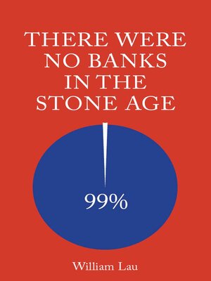 cover image of There Were No Banks In the Stone Age
